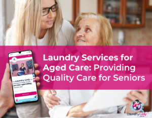 Laundry services for Aged Care - The Laundry Lady