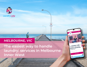 The Laundry Lady at Melbourne Inner West - Pickup and delivery laundry service near me