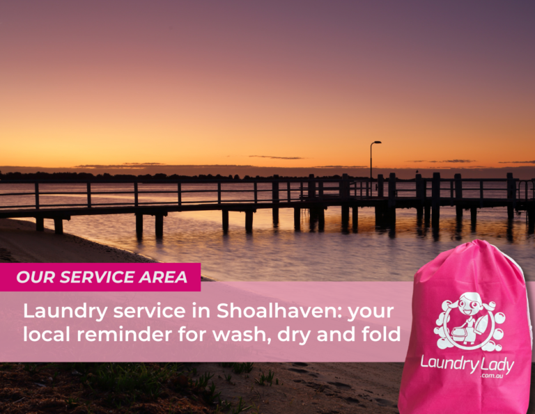 Laundry service in Shoalhaven: your local reminder for wash, dry and fold